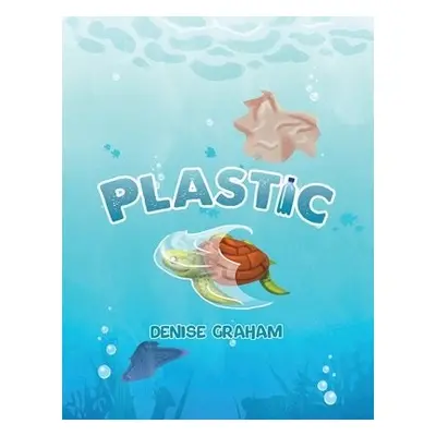 Plastic - Graham, Denise