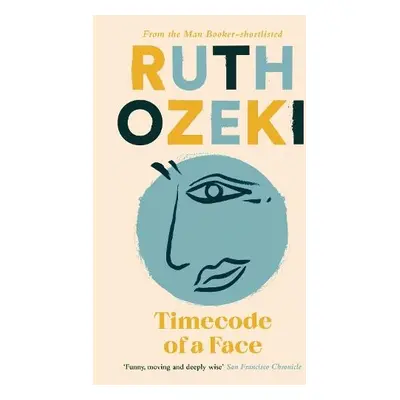 Timecode of a Face - Ozeki, Ruth