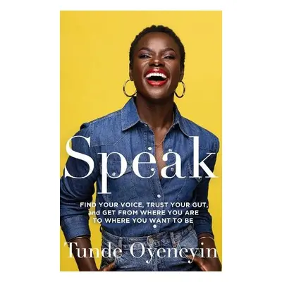 SPEAK - Oyeneyin, Tunde