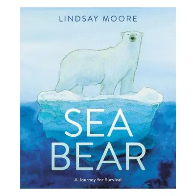 Sea Bear - Moore, Lindsay