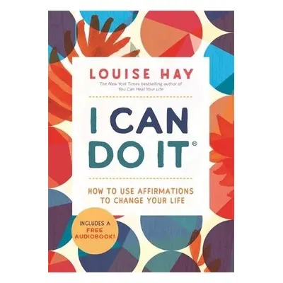 I Can Do It - Hay, Louise