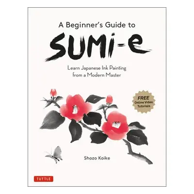 Beginner's Guide to Sumi-e - Koike, Shozo