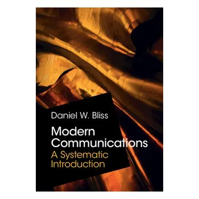 Modern Communications - Bliss, Daniel W. (Arizona State University)