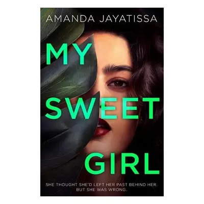 My Sweet Girl - Jayatissa, Amanda