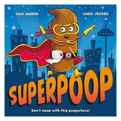 Superpoop - Harper, Sam