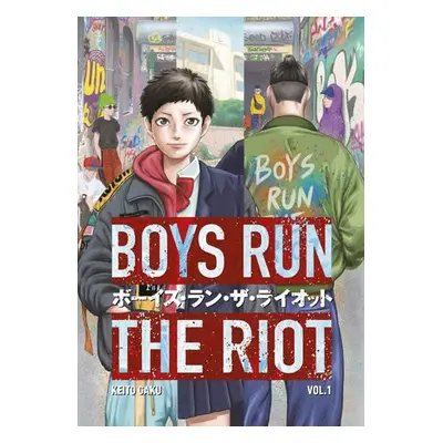 Boys Run the Riot 1 - Gaku, Keito