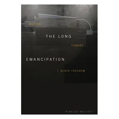 Long Emancipation - Walcott, Rinaldo