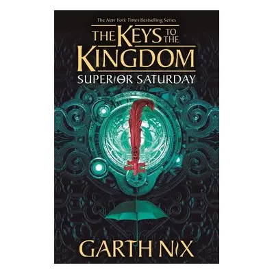 Superior Saturday: The Keys to the Kingdom 6 - Nix, Garth