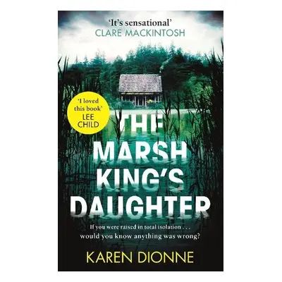 Marsh King's Daughter - Dionne, Karen