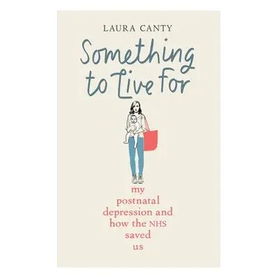 Something To Live For - Canty, Laura