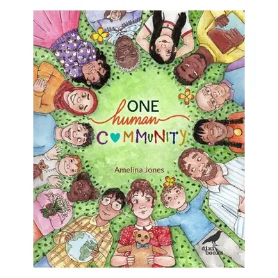 One Human Community - Jones, Amelina