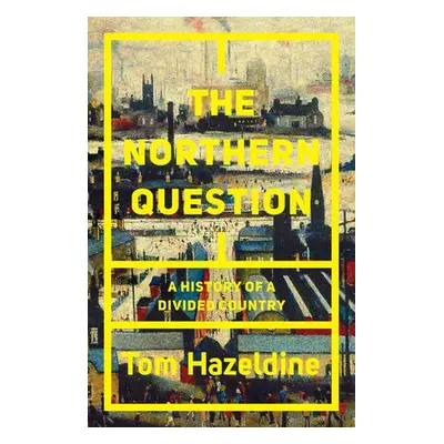 Northern Question - Hazeldine, Tom