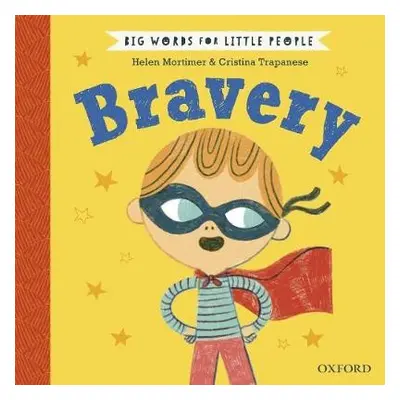 Big Words for Little People: Bravery - Mortimer, Helen