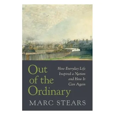 Out of the Ordinary - Stears, Marc