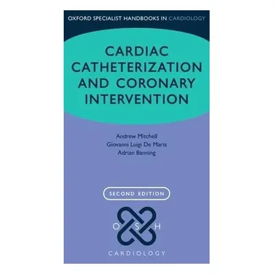 Cardiac Catheterization and Coronary Intervention