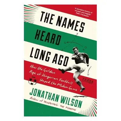 Names Heard Long Ago - Wilson, Jonathan