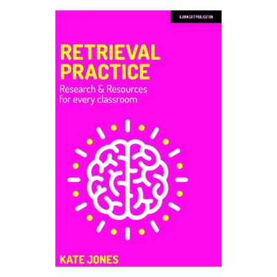 Retrieval Practice - Jones, Kate