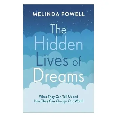 Hidden Lives of Dreams - Powell, Melinda