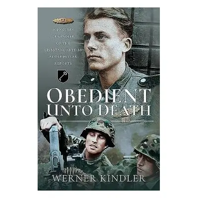 Obedient Unto Deat. - Kindler, Werner