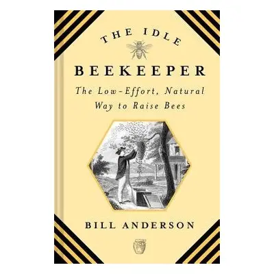 Idle Beekeeper - Anderson, Bill