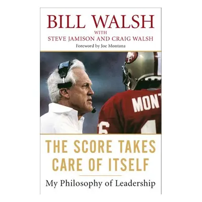 Score Takes Care Of Itself - Walsh, Bill