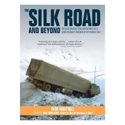 Silk Road and Beyond - Whittall, Ivor