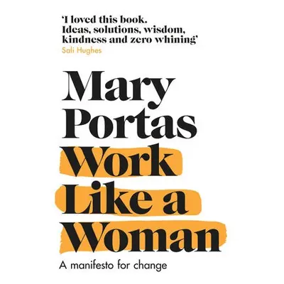 Work Like a Woman - Portas, Mary (Author)