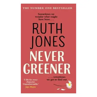 Never Greener - Jones, Ruth