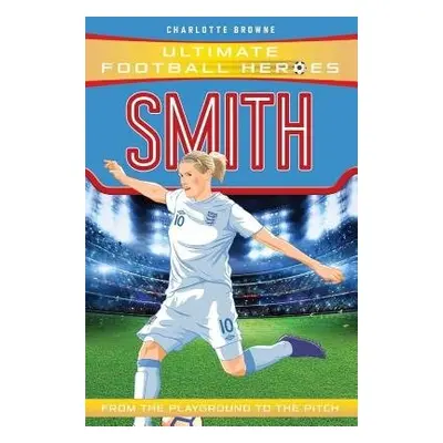 Smith (Ultimate Football Heroes - the No. 1 football series) - Browne, Charlotte