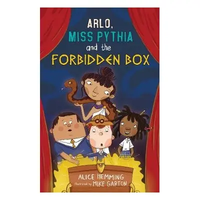 Arlo, Miss Pythia and the Forbidden Box - Hemming, Alice