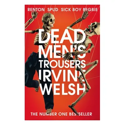 Dead Men's Trousers - Welsh, Irvine