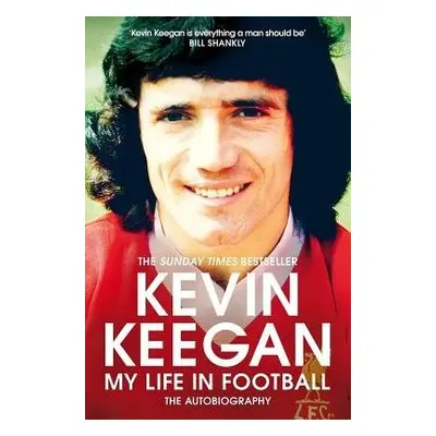 My Life in Football - Keegan, Kevin