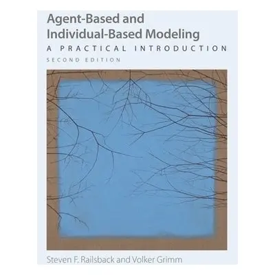 Agent-Based and Individual-Based Modeling - Railsback, Steven F. a Grimm, Volker