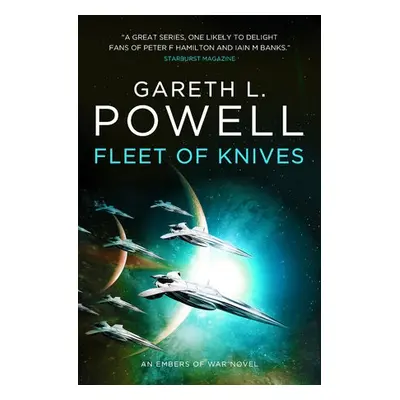 Fleet of Knives: An Embers of War Novel - Powell, Gareth L.