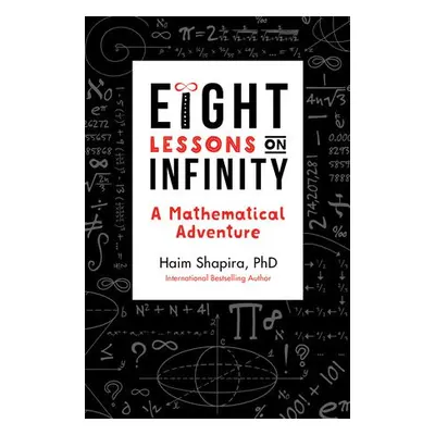 Eight Lessons on Infinity - Shapira, Haim