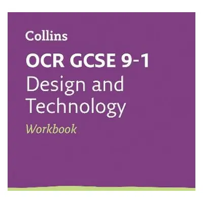 OCR GCSE 9-1 Design a Technology Workbook - Collins GCSE