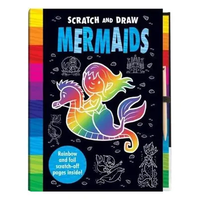 Scratch and Draw Mermaids - Scratch Art Activity Book - Isaacs, Connie