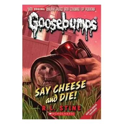 Say Cheese and Die! (Classic Goosebumps #8)