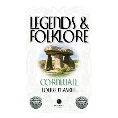 Legends a Folklore Cornwall - Maskill, Louise