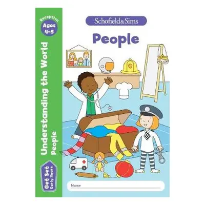 Get Set Understanding the World: People, Early Years Foundation Stage, Ages 4-5 - Schofield a 