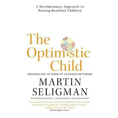 Optimistic Child - Seligman, Martin