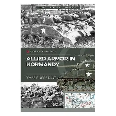 Allied Armor in Normandy - Buffetaut, Yves