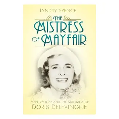 Mistress of Mayfair - Spence, Lyndsy