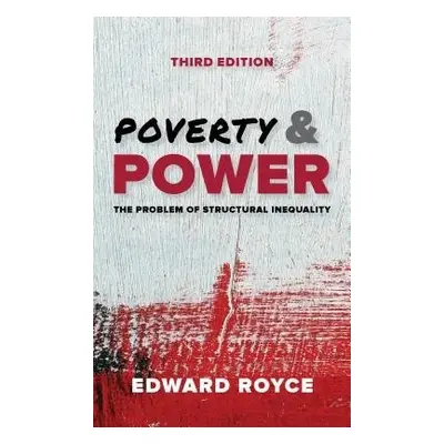 Poverty and Power - Royce, Edward