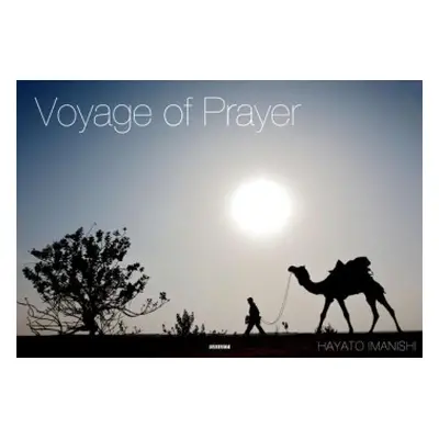 Voyage of Prayer - Imanishi, Hayato