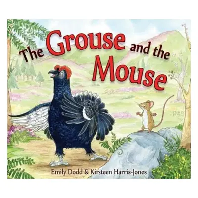 Grouse and the Mouse - Dodd, Emily