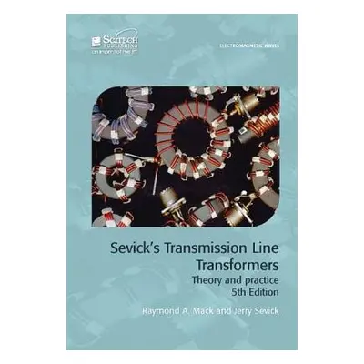 Sevick's Transmission Line Transformers - Mack, Raymond A. (National Oilwell Varco, USA) a Sevic