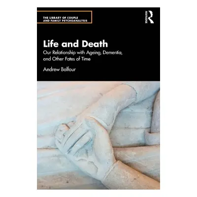 Life and Death - Balfour, Andrew