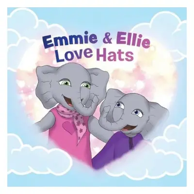 Emmie a Ellie Love Hats - Demidiuk, Sarah