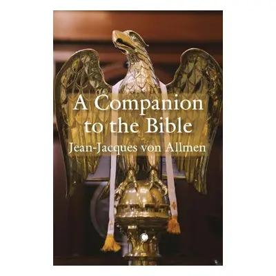 Companion to the Bible - Allmen, J.J. Von